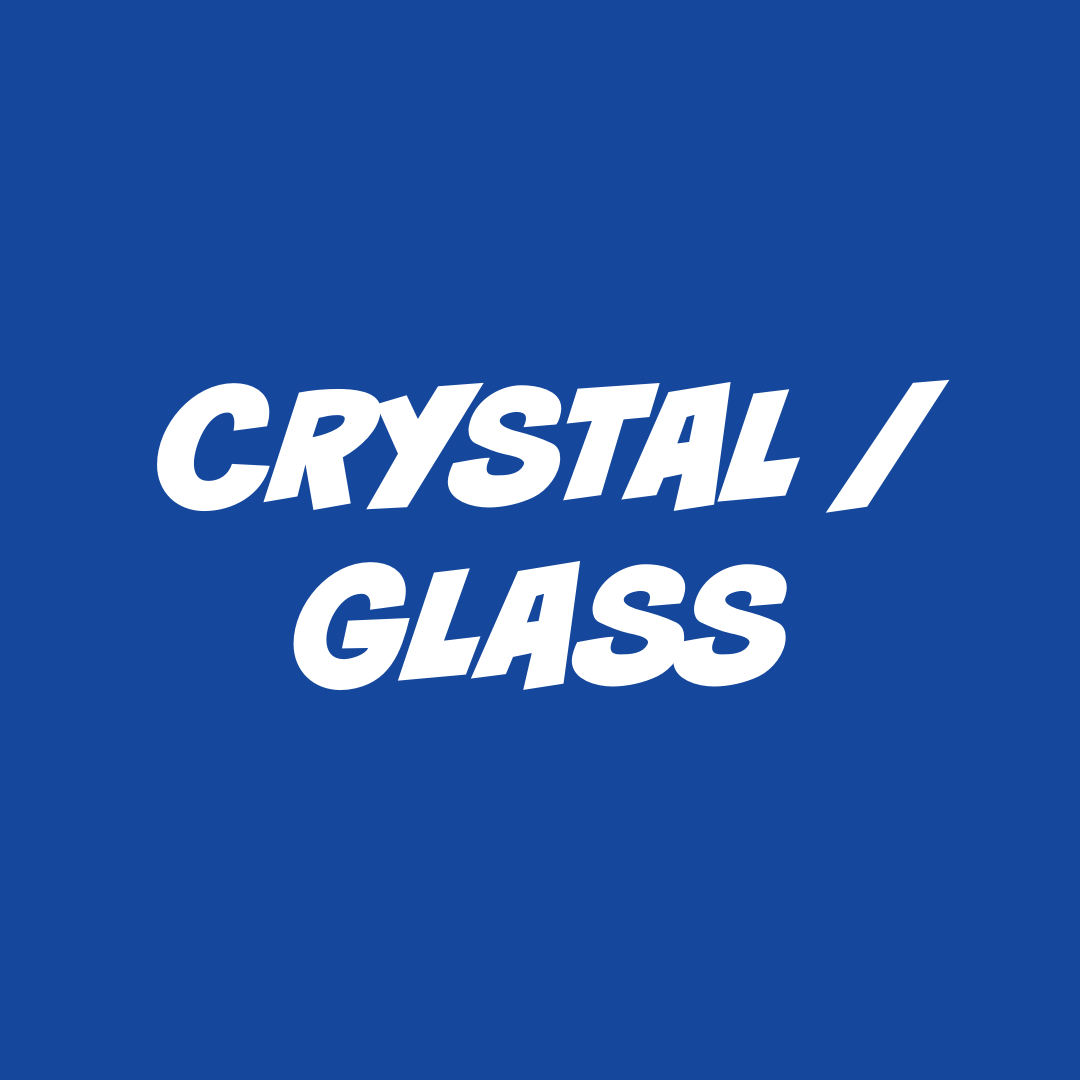 Crystal / Glass